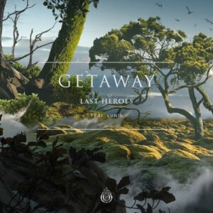 Getaway (Feat. Last Heroes)